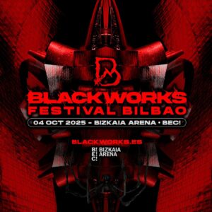 Bus Ida y Vuelta a BLACKWORKS Festival Bilbao (Bizkaia Arena - BEC!) -Sábado 4 de Octubre-
