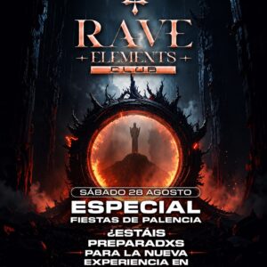 "RAVE ELEMENTS CLUB" (Chapó Disco Club, Palencia) -Viernes 28 de Agosto-