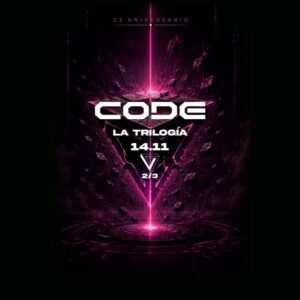 Bus Ida y Vuelta a Fabrik "CODE 23 Aniversario", La Trilogía Segunda Parte -Sábado 14 de Noviembre-