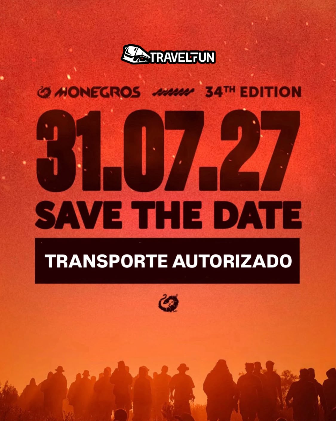 ¡¡TRANSPORTE AUTORIZADO!! Bus Ida y Vuelta a MONEGROS DESERT FESTIVAL 2027 -Sábado 31 de Julio-